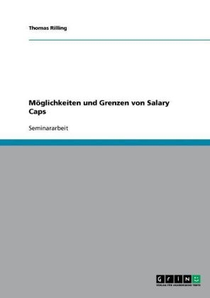 Möglichkeiten und Grenzen von Salary Caps - Thomas Rilling