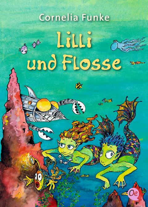 Lilli und Flosse - Cornelia Funke