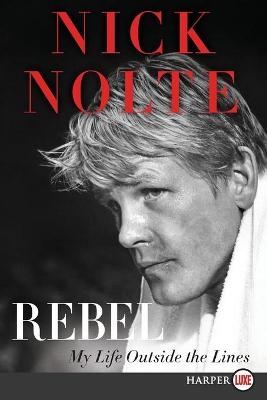 Rebel - Nick Nolte