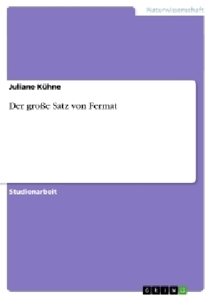 Der groÃe Satz von Fermat - Juliane KÃ¼hne