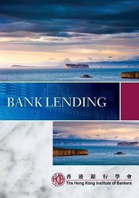 Bank Lending -  Hong Kong Institute of Bankers (Hkib)