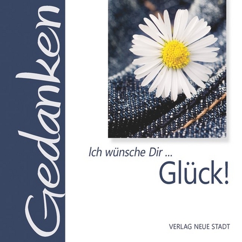 Ich wünsche Dir ... Glück! - 