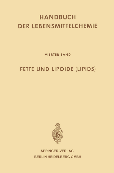 Fette und Lipoide (Lipids) - Ludwig Acker, H. -J Bindszus, Josef Schormüller
