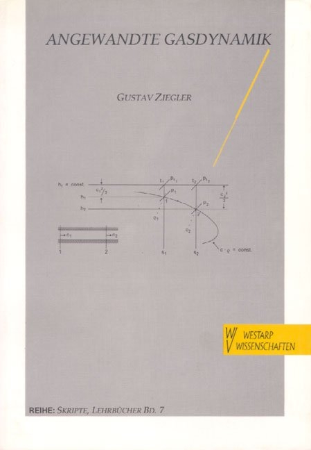 Angewandte Gasdynamik - Gustav Ziegler