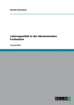 Lebensqualität in der ökonomischen Evaluation - Kirsten Herrmann