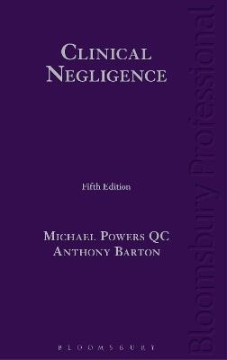 Clinical Negligence - Dr Dr Michael Powers KC, Dr Anthony Barton