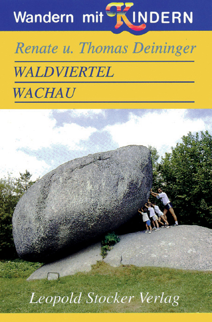 Wandern mit Kindern - Renate Deininger, Thomas Deininger