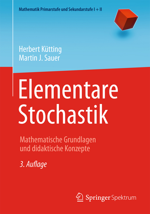 Elementare Stochastik - Herbert Kütting, Martin J. Sauer