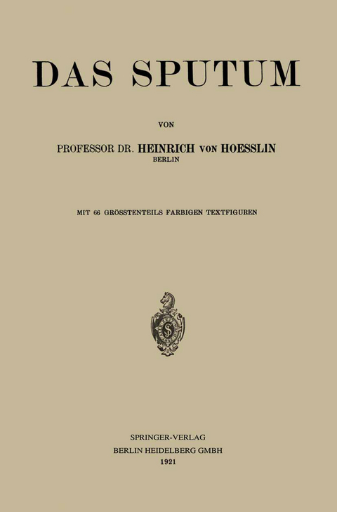 Das Sputum - Heinrich von Hoeßlin