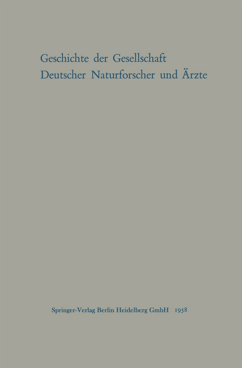 Geschichte der Gesellschaft Deutscher Naturforscher und Ärzte - M. Pfannenstiel