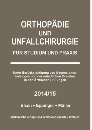Orthopädie und Unfallchirurgie - Achim Elsen, Matthias Eppinger, Markus Müller