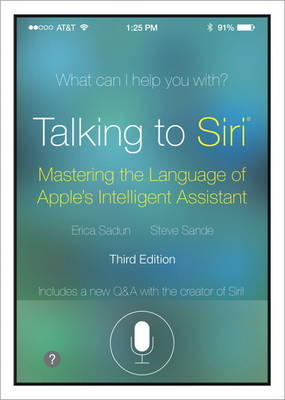 Talking to Siri - Erica Sadun, Steve Sande