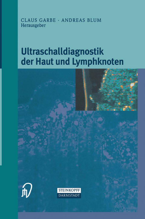 Ultraschalldiagnostik der Haut und Lymphknoten - 