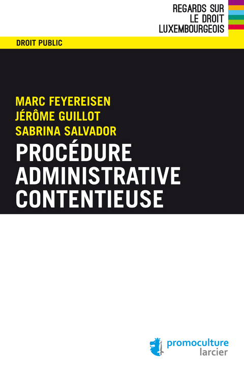 Procédure administrative contentieuse - Marc Feyereisen, Jérôme Guillot, Sabrina Salvador