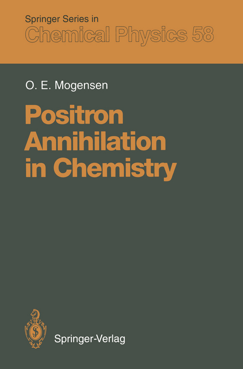 Positron Annihilation in Chemistry - Ole E. Mogensen