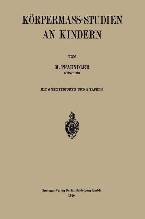 Körpermass-Studien an Kindern - M. Pfaundler