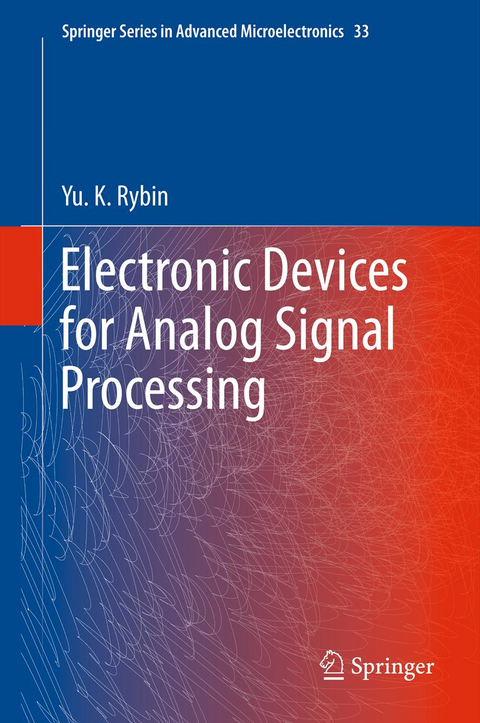 Electronic Devices for Analog Signal Processing - Yu. K. Rybin
