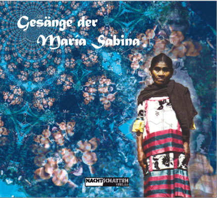 Gesänge der Maria Sabina - 