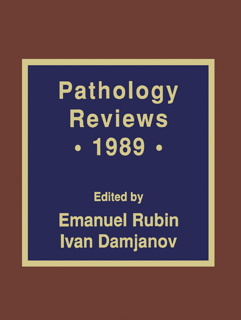 Pathology Reviews · 1989 - 