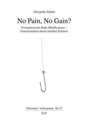 No Pain, No Gain? - Alexandra Schulz