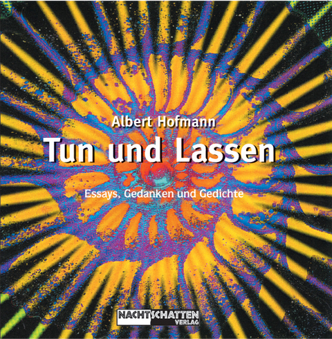 Tun und Lassen - Albert Hofmann