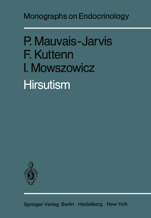 Hirsutism - P. Mauvais-Jarvis, F. Kuttenn, I. Mowszowicz