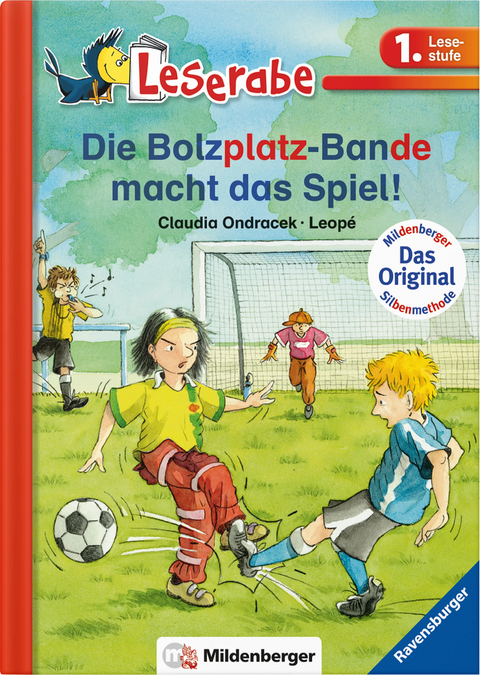 Leserabe – Die Bolzplatz-Bande macht das Spiel! - Claudia Ondracek