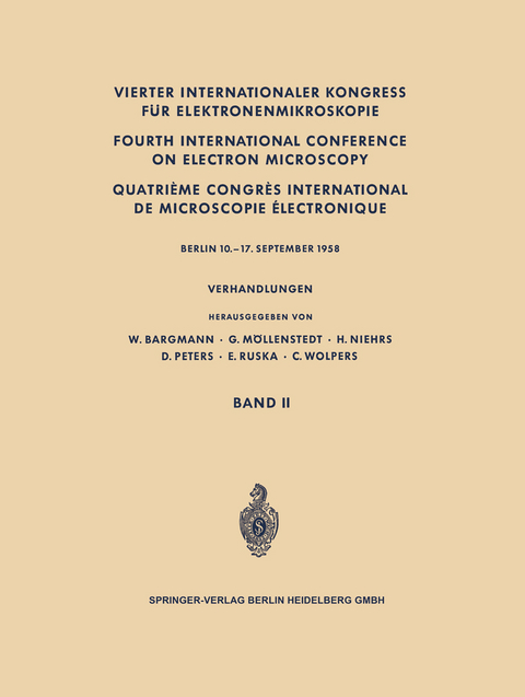 Vierter Internationaler Kongress für Elektronenmikroskopie / Fourth International Conference on Electron Microscopy / Quatrième Congrès International de Microscopie Électronique - 
