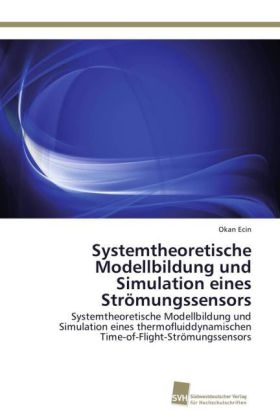 Systemtheoretische Modellbildung und Simulation eines StrÃ¶mungssensors - Okan Ecin