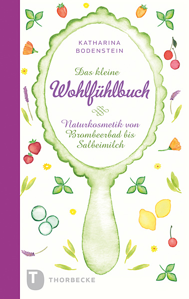 Das kleine Wohlfühlbuch - Katharina Bodenstein, Jutta Schneider