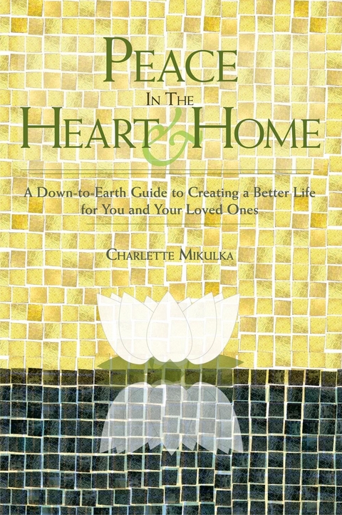 Peace in the Heart and Home -  Charlette Mikulka