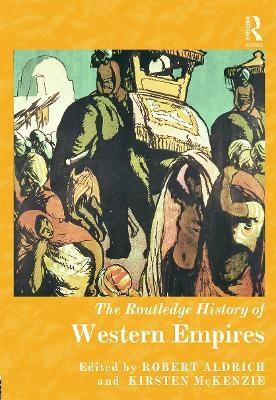 The Routledge History of Western Empires - 
