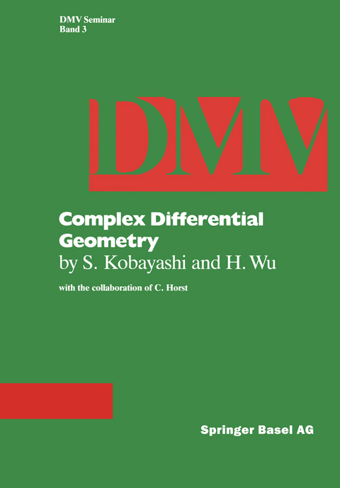 Complex Differential Geometry - S. Kobayashi,  Wu,  Horst