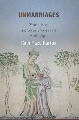 Unmarriages - Ruth Mazo Karras