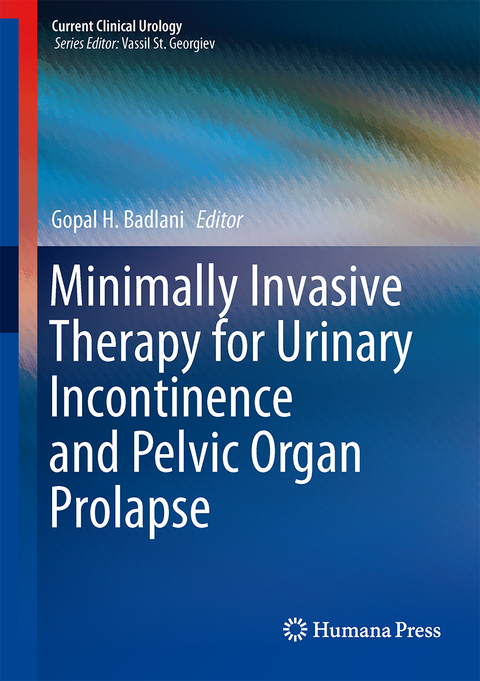 Minimally Invasive Therapy for Urinary Incontinence and Pelvic Organ Prolapse - 