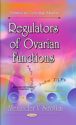Regulators of Ovarian Functions - Alexander V Sirotkin
