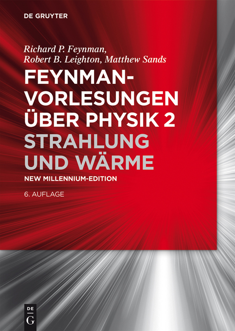 Strahlung und Wärme - Richard P. Feynman, Robert B. Leighton, Matthew Sands