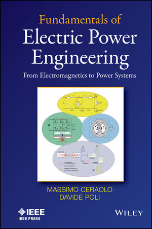 Fundamentals of Electric Power Engineering - Massimo Ceraolo, Davide Poli