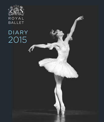 The Royal Ballet Pocket Diary 2015 -  Royal Ballet