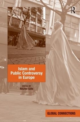 Islam and Public Controversy in Europe - Nilüfer Göle
