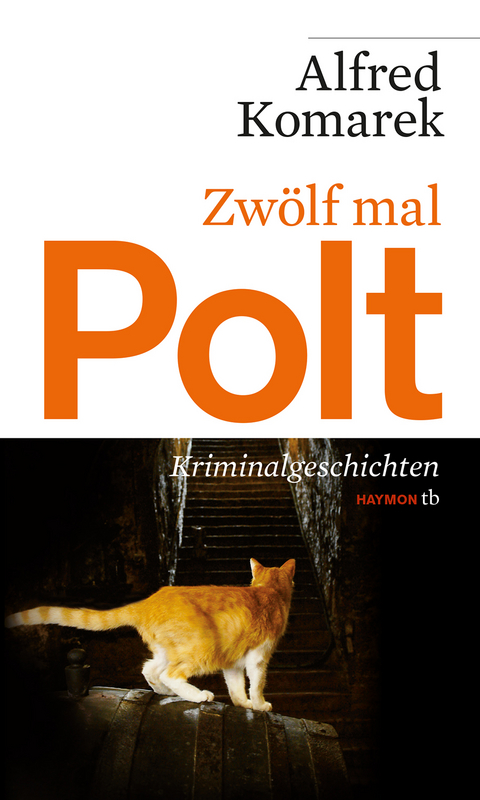 Zwölf mal Polt - Alfred Komarek