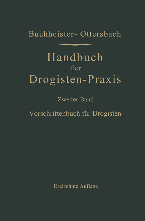 Vorschriftenbuch für Drogisten - Gustav Adolf Buchheister