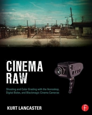 Cinema Raw - Kurt Lancaster
