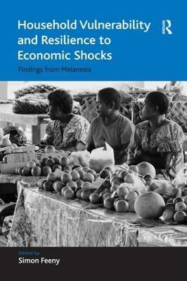Household Vulnerability and Resilience to Economic Shocks - Simon Feeny