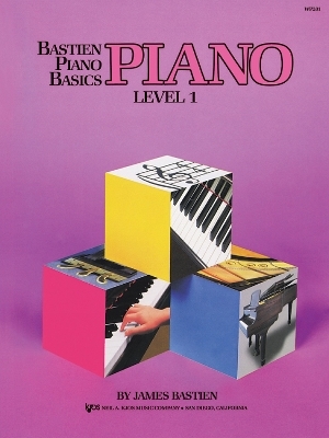 Bastien Piano Basics: Piano Level 1 - James Bastien