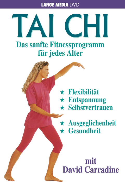 Tai Chi - Das sanfte Fitnessprogramm für jedes Alter - David Carradine