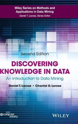 Discovering Knowledge in Data - Daniel T. Larose, Chantal D. Larose