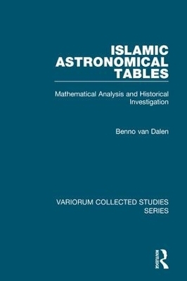 Islamic Astronomical Tables - Benno van Dalen