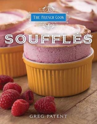 French Cook: Souffles - Greg Patent