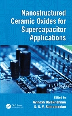 Nanostructured Ceramic Oxides for Supercapacitor Applications - 